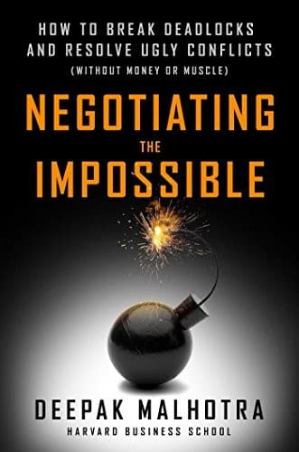Cover of Negotiating the Impossible by Deepak Malhotra